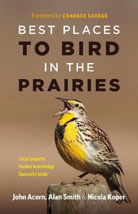 Cover image for Best Places to Bird in the Prairies