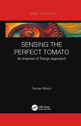 Cover image for Sensing the Perfect Tomato: An Internet of Sensing Approach