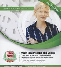 Cover image for What Is Marketing and Sales?: Vital Tools to Market, Promote, and Sell