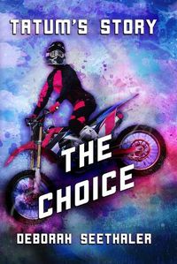 Cover image for Tatum's Story: The Choice
