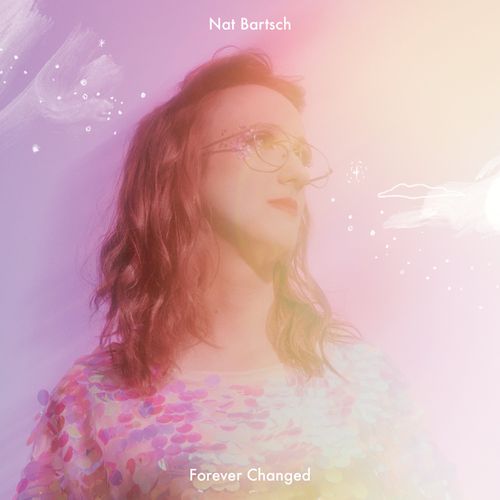 Cover image for Forever Changed - Nat Bartsch ** Vinyl