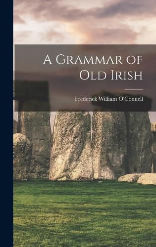 Cover image for A Grammar of Old Irish