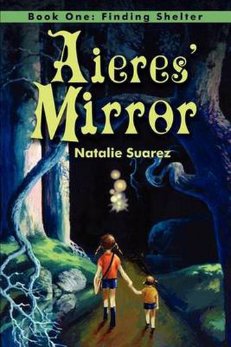 Cover image for Aieres' Mirror: Book One: Finding Shelter