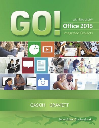 Cover image for GO! with Microsoft Office 2016 Integrated Projects