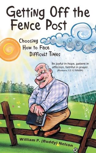 Cover image for Getting off the Fence Post: Choosing How to Face Difficult Times