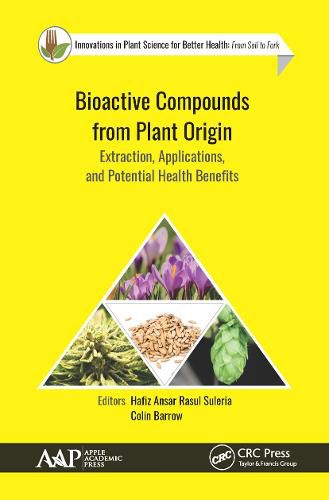 Cover image for Bioactive Compounds from Plant Origin: Extraction, Applications, and Potential Health Benefits