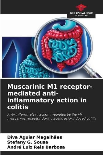 Cover image for Muscarinic M1 receptor-mediated anti-inflammatory action in colitis