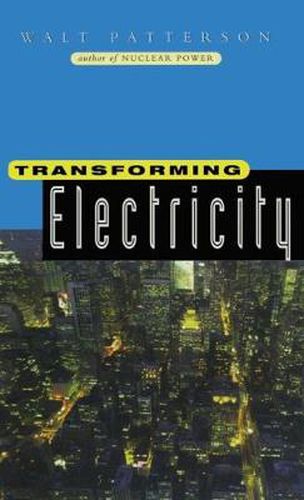 Cover image for Transforming Electricity: The Coming Generation of Change