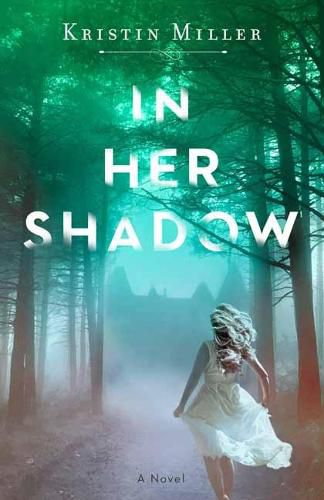 Cover image for In Her Shadow: A Novel