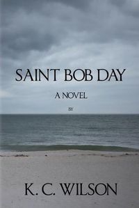 Cover image for Saint Bob Day