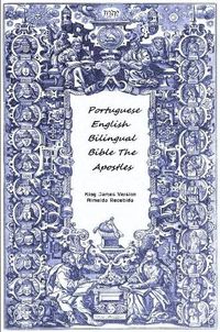 Cover image for Portuguese English Bilingual Bible The Apostles