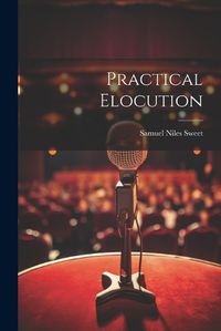 Cover image for Practical Elocution