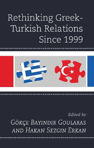 Cover image for Rethinking Greek-Turkish Relations Since 1999