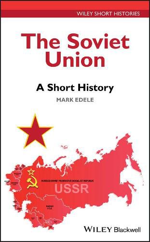 The Soviet Union: A Short History