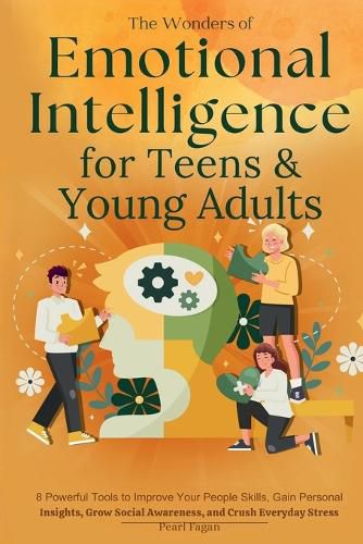 Cover image for The Wonders of Emotional Intelligence for Teens & Young Adults