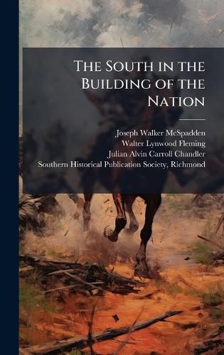 Cover image for The South in the Building of the Nation