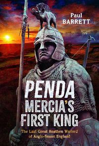 Cover image for Penda, Mercia's First King