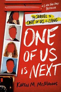 Cover image for One of Us Is Next: The Sequel to One of Us Is Lying