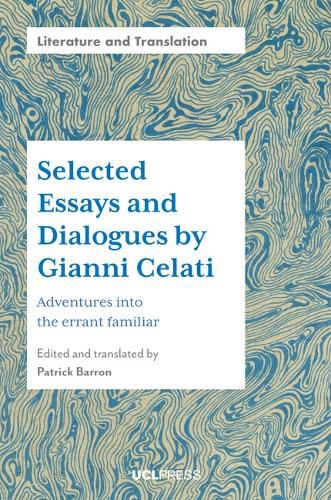 Cover image for Selected Essays and Dialogues by Gianni Celati