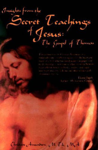 Insights from the Secret Teachings of Jesus: The Gospel of Thomas