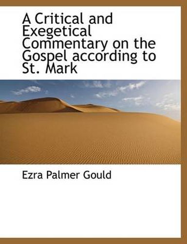 Cover image for A Critical and Exegetical Commentary on the Gospel According to St. Mark