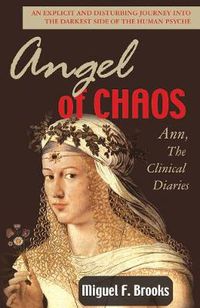 Cover image for Angel Of Chaos: Ann, The Clinical Diaries