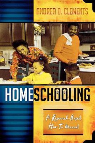 Cover image for Homeschooling: A Research-Based How-To Manual