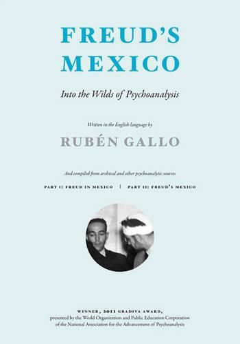 Cover image for Freud's Mexico: Into the Wilds of Psychoanalysis