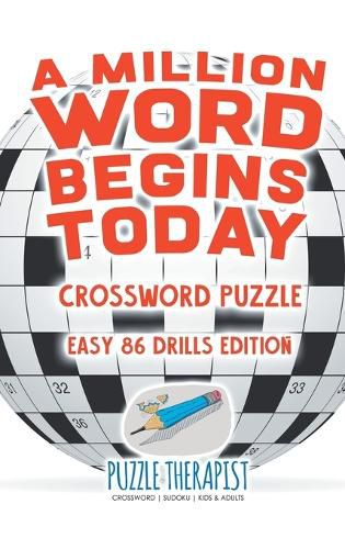 A Million Word Begins Today Crossword Puzzle Easy 86 Drills Edition