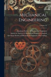 Cover image for Mechanical Engineering; Volume 42