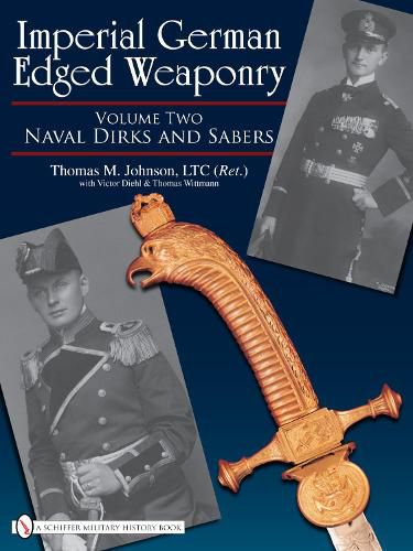 Cover image for Imperial German Edged Weaponry: Naval Dirks and Sabers