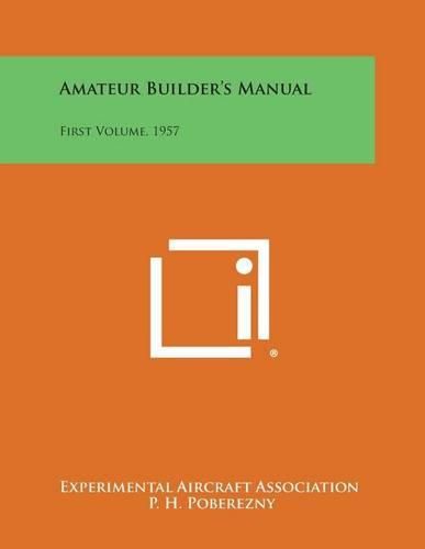 Cover image for Amateur Builder's Manual: First Volume, 1957