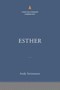 Cover image for Esther: The Christian Standard Commentary