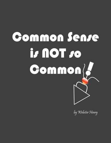 Cover image for Common Sense is NOT so Common