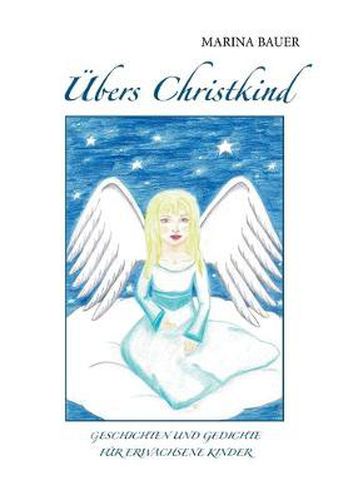 Cover image for UEbers Christkind: Geschichten und Gedichte fur erwachsene Kinder