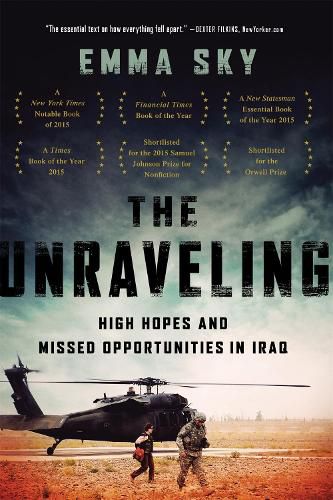 Cover image for The Unraveling: High Hopes and Missed Opportunities in Iraq