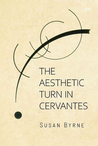 Cover image for The Aesthetic Turn in Cervantes