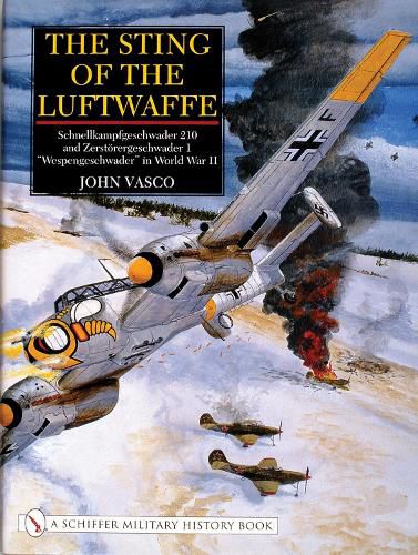 Cover image for Sting of the Luftwaffe: Schnellkampfgeschwader 210 and Zerstorergeschwader 1  Wespengeschwader  in World War II