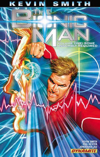 Cover image for Kevin Smith's The Bionic Man Volume 1: Some Assembly Required