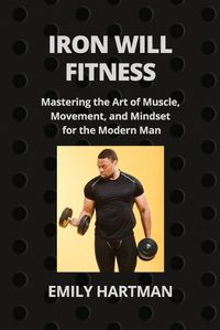 Cover image for Iron Will Fitness