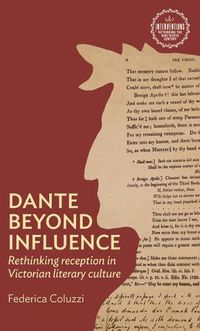 Cover image for Dante Beyond Influence