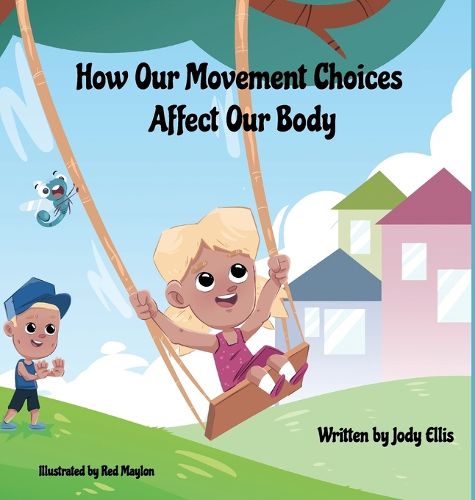 Cover image for How Our Movement Choices Affect Our Body
