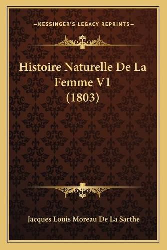 Histoire Naturelle de La Femme V1 (1803)