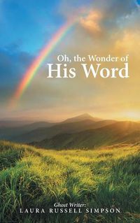 Cover image for Oh, the Wonder of His Word