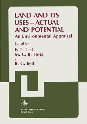 Land and its Uses - Actual and Potential: An Environmental Appraisal