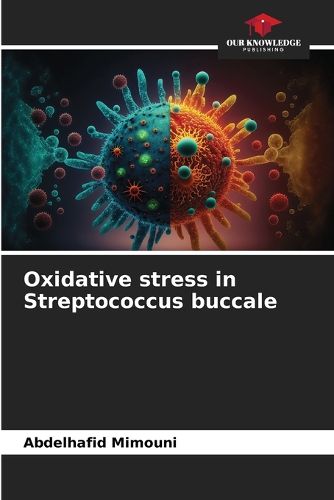 Cover image for Oxidative stress in Streptococcus buccale