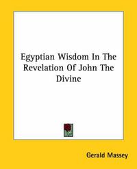 Cover image for Egyptian Wisdom in the Revelation of John the Divine