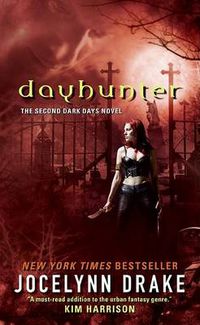 Cover image for Dayhunter: The Second Dark Days Novel