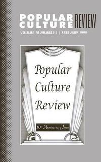 Cover image for Popular Culture Review: Vol. 10, No. 1, February 1999