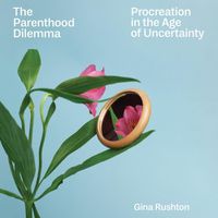 Cover image for The Parenthood Dilemma